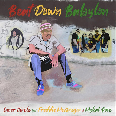 Inner Circle, Freddie McGregor & Mykal Rose - Beat Down Babylon