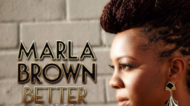 Marla Brown - Better Days [3/25/2015]
