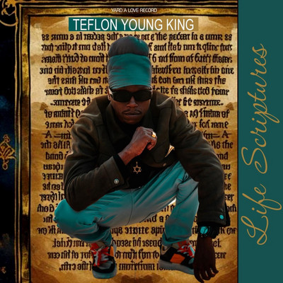 Teflon Young King - Life Scriptures