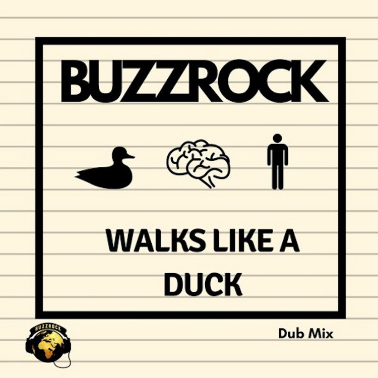 Buzzrock - Walks Like A Duck