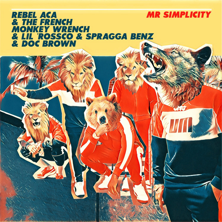 Rebel ACA, Spragga Benz & Doc Brown feat. Lil' Rossco & French Monkey Wrench - Mr. Simplicity
