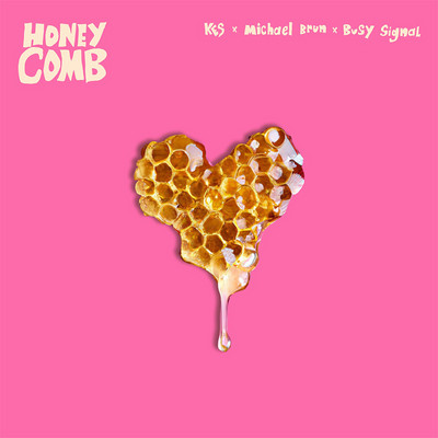 Kes, Michael Brun & Busy Signal - HoneyComb