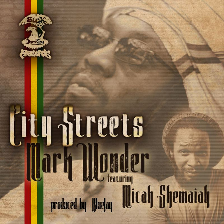 Mark Wonder feat. Micah Shemaiah - City Streets