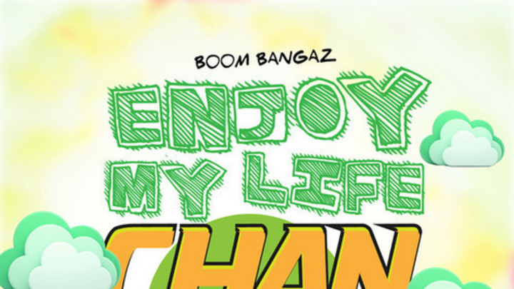 Chan Dizzy - Enjoy My Life [9/23/2014]