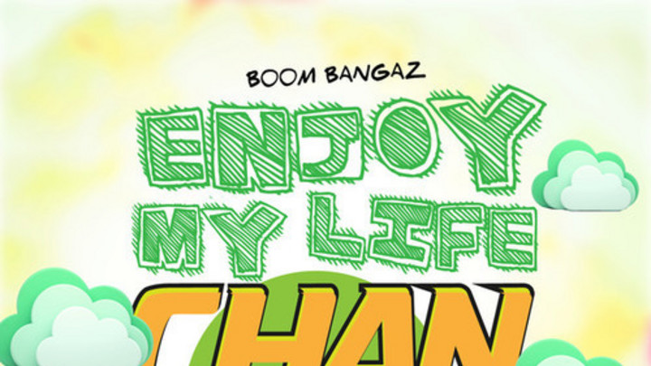Chan Dizzy - Enjoy My Life [9/23/2014]
