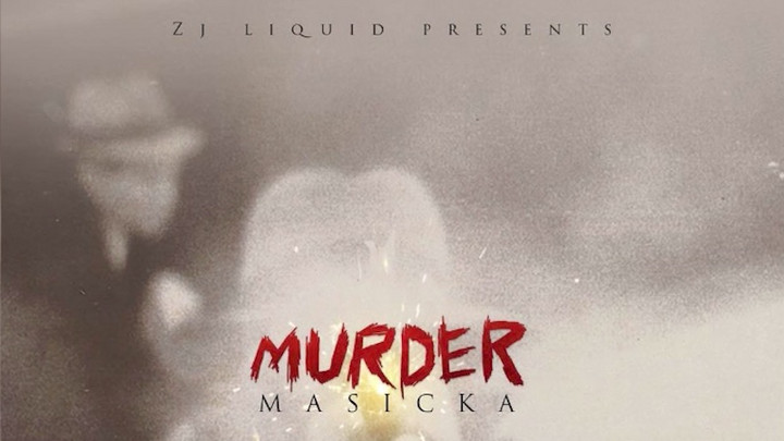Masicka - Murder [5/18/2017]