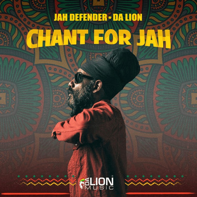 Jah Defender x Da Lion - Chant for Jah