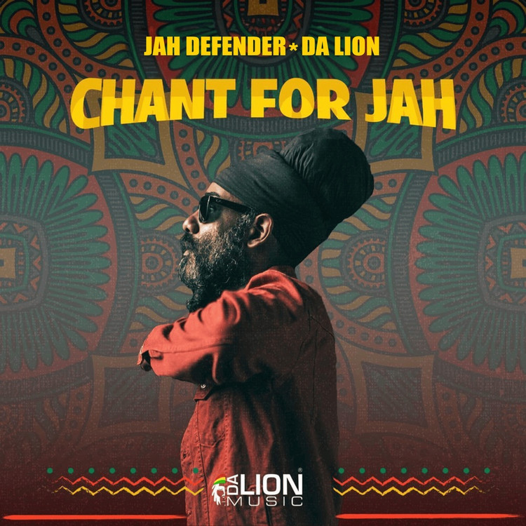 Jah Defender x Da Lion - Chant for Jah