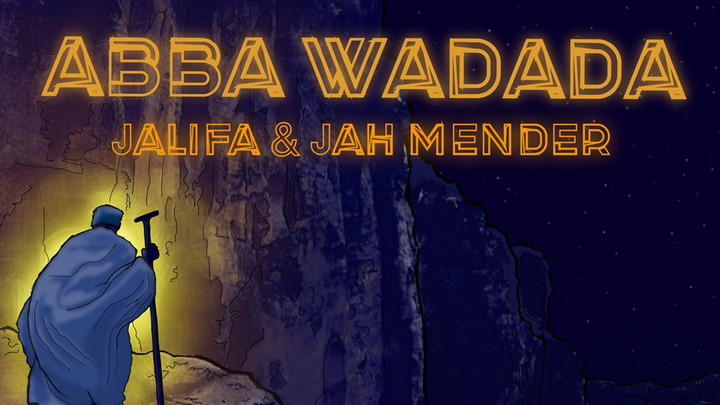 Jalifa & Jah Mender - Abba Wadada [11/3/2023]