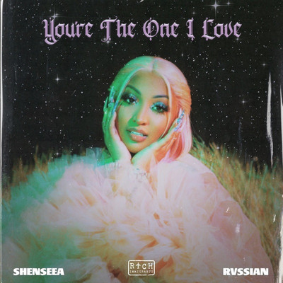 Shenseea & Rvssian - You're The One I Love