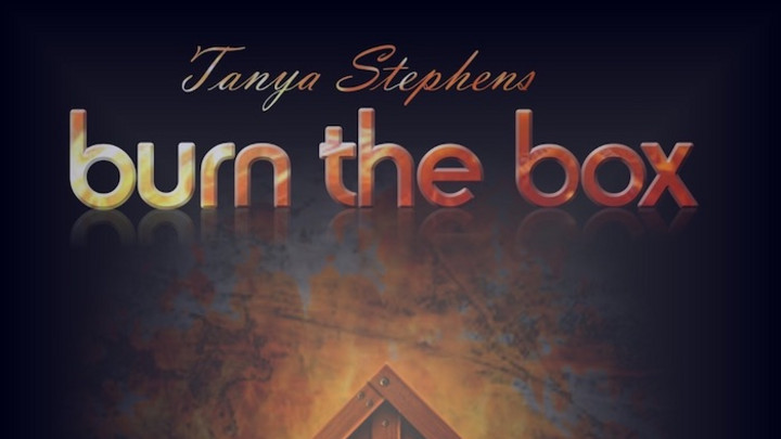 Tanya Stephens - Burn The Box [4/6/2020]