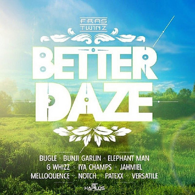 Various Artists - Better Daze Riddim