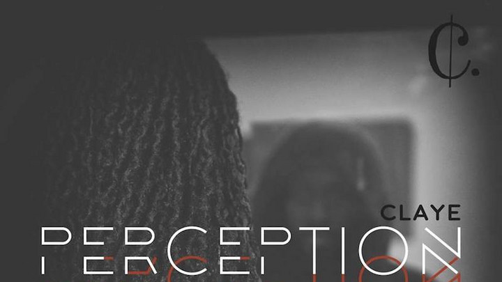 Claye - Perception (Album Mix) [5/10/2017]