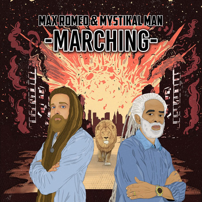 Max Romeo & Mystikal Man - Marching