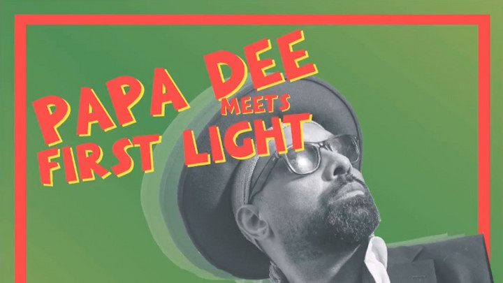 Papa Dee meets First Light - Eyes Dub [7/20/2018]