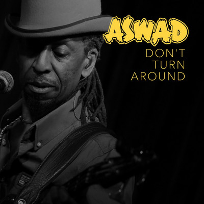 Aswad - Don't Turn Around (Live)