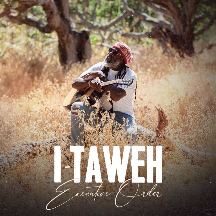 I-Taweh - Executive Order