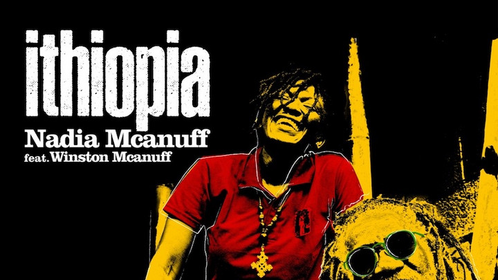 Nadia McAnuff feat. Winston McAnuff - Ithiopia [4/22/2022]