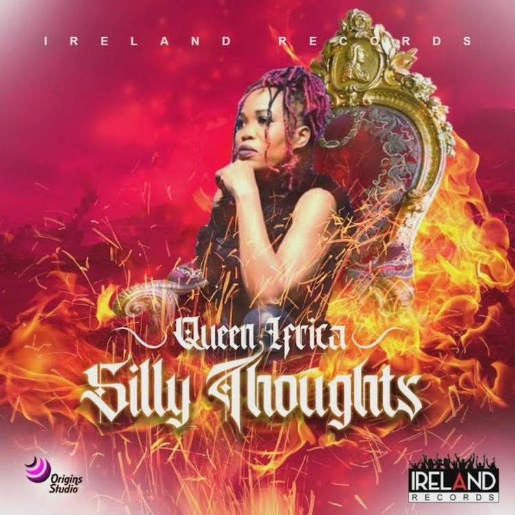 Queen Ifrica - Silly Thoughts