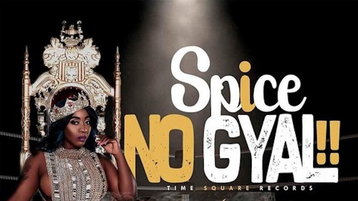 Spice - No Gyal [1/20/2019]