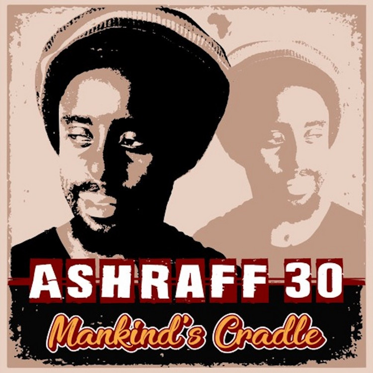 Ashraff 30 - Mankind's Cradle