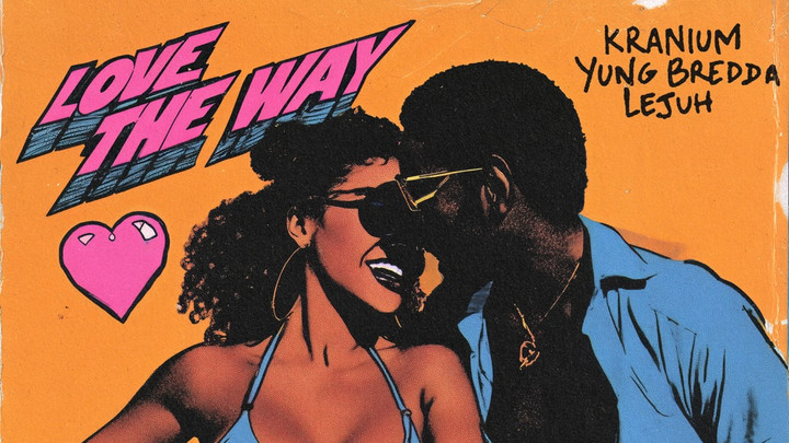 Kranium feat. Yung Bredda & Lejuh - Love The Way [11/21/2025]
