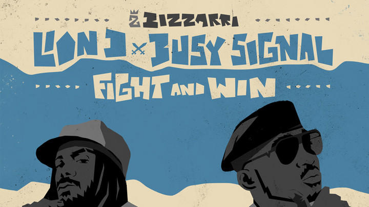 Lion D x Busy Signal x Bizzarri - Fight And Win [5/19/2022]