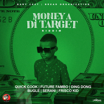 Money A Di Target Riddim
