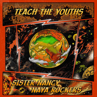 Naya Rockers x Sister Nancy - Teach The Youths