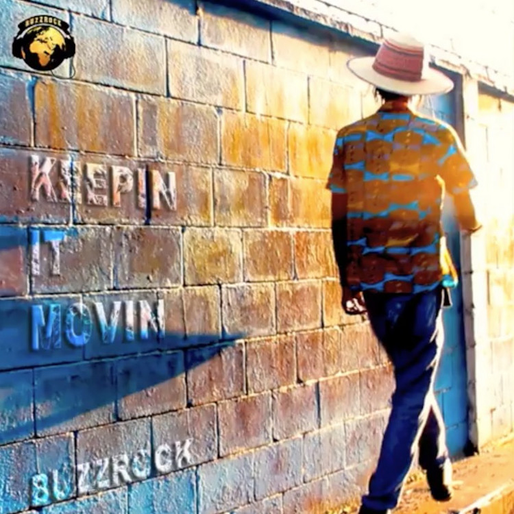 Buzzrock - Keepin' It Movin'