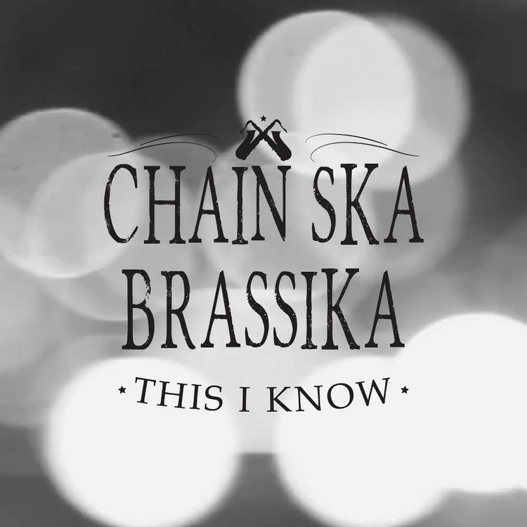 Chainska Brassika - This I Know