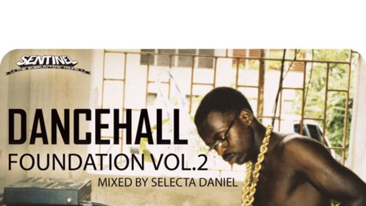 Sentinel Sound - Dancehall Foundation Vol. 2 [12/9/2015]