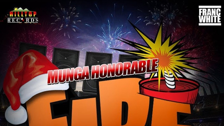 Munga Honorable - Fireworks [12/6/2019]