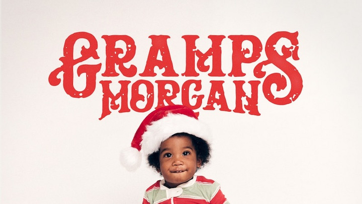 Gramps Morgan - I Wish It Could Be Christmas Everday [12/2/2021]