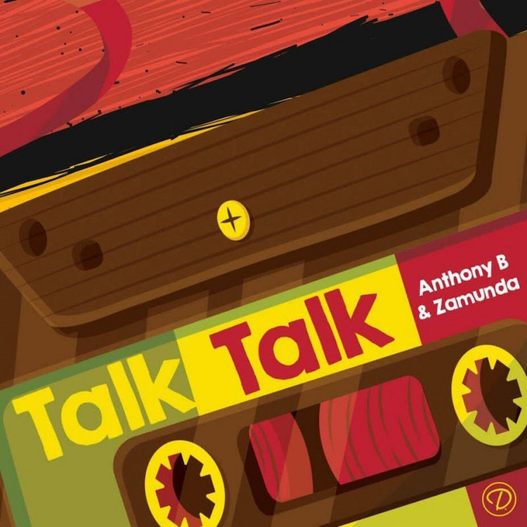Anthony B feat. Zamunda - Talk Talk