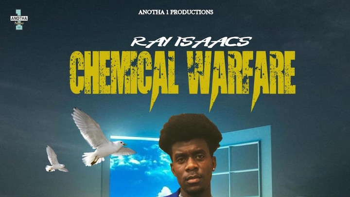 Ray Isaacs - Chemical Warfare [6/12/2020]