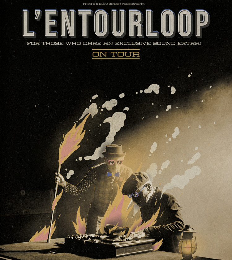 L'Entourloop - Autumn International Tour 2025