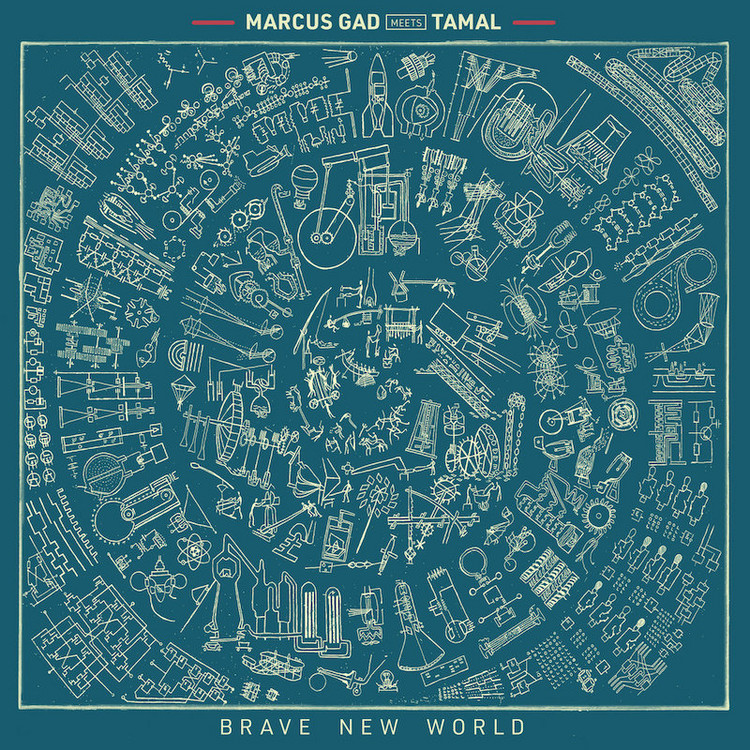 Marcus Gad meets Tamal - Brave New World (Full Album)