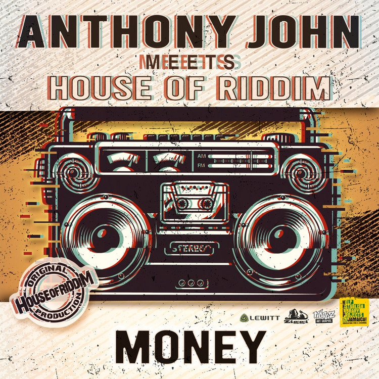 Anthony John meets House of Riddim - Money