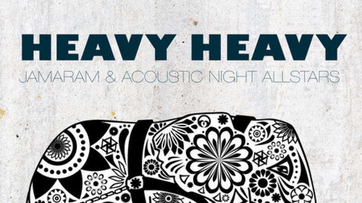 Jamaram & Acoustic Night Allstars - Heavy Heavy (Medley) [1/14/2015]