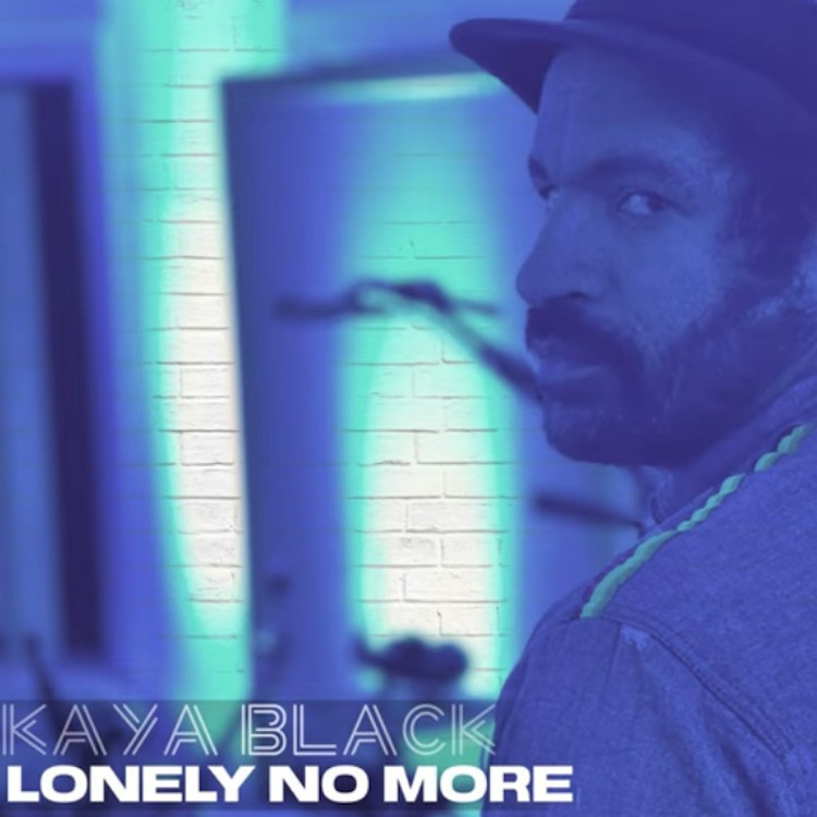 Kaya Black - Lonely No More