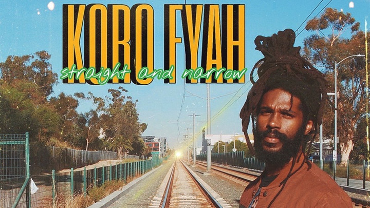 Koro Fyah - Straight and Narrow [9/8/2023]