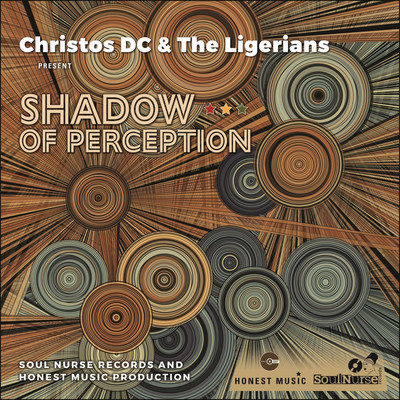 Christos DC & The Ligerians - Shadow Of Perception