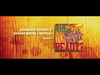 Dubmatix feat. Volodia & LMK - Are You Ready? (Reggae Sun Ska 2015 Anthem)