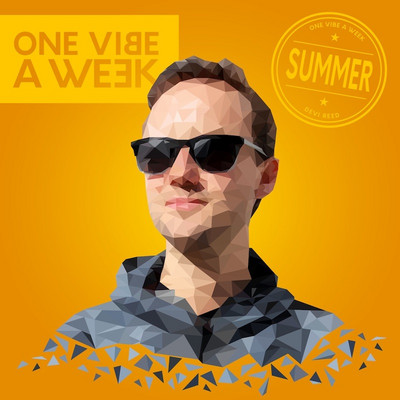 Devi Reed - One Vibe a Week #Summer