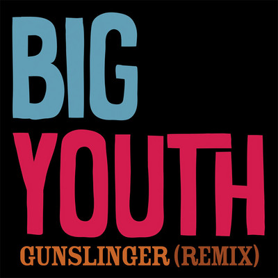 Big Youth - Gunslinger