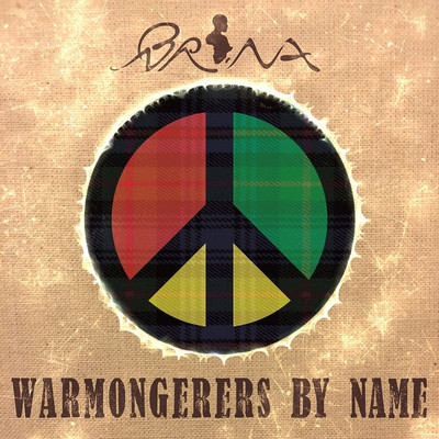 Brina - Warmongerers By Name