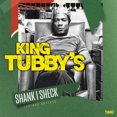 King Tubby's - Shank I Sheck