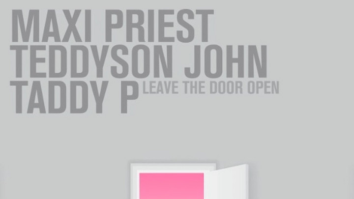 Maxi Priest, Teddyson John & Taddy P - Leave the Door Open (Cover Version) [8/9/2021]