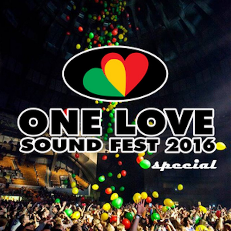 One Love Sound Fest 2016 Mix